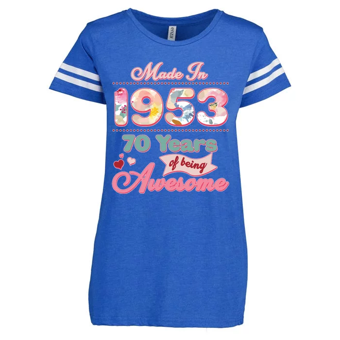 Pink Floral Made In 1953 70 Years Of Being Awesome Birthday Enza Ladies Jersey Football T-Shirt