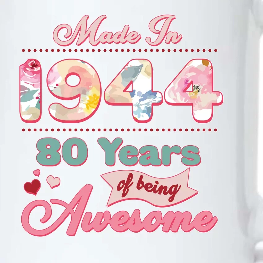 Pink Floral Made In 1944 80 Years Of Being Awesome Birthday Black Color Changing Mug