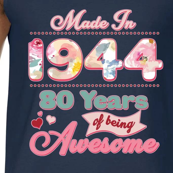 Pink Floral Made In 1944 80 Years Of Being Awesome Birthday Comfort Colors® Tank Top