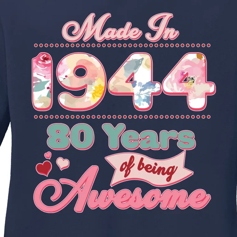 Pink Floral Made In 1944 80 Years Of Being Awesome Birthday Ladies Long Sleeve Shirt