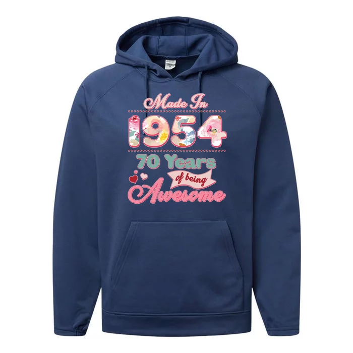 Pink Floral Made In 1954 70 Years Of Being Awesome Birthday Performance Fleece Hoodie