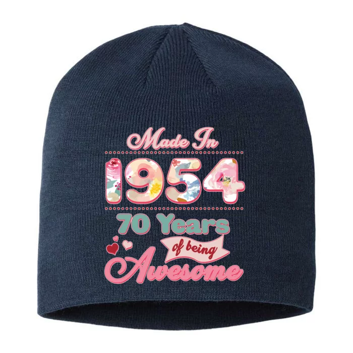 Pink Floral Made In 1954 70 Years Of Being Awesome Birthday 8 1/2in Sustainable Knit Beanie