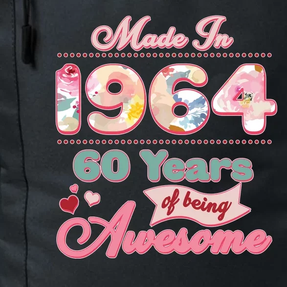 Pink Floral Made In 1964 60 Years Of Being Awesome Birthday Daily Commute Backpack