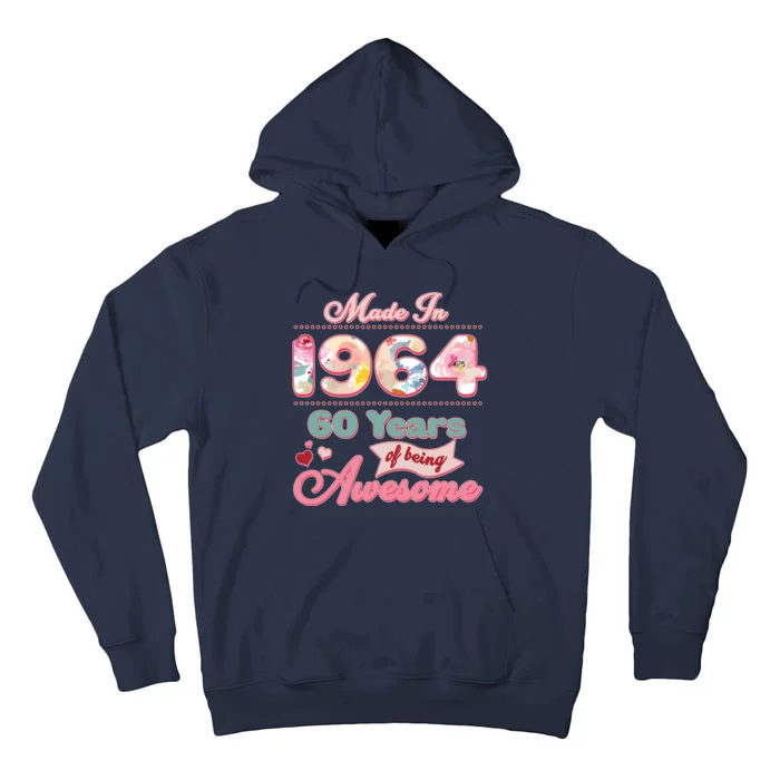 Pink Floral Made In 1964 60 Years Of Being Awesome Birthday Tall Hoodie