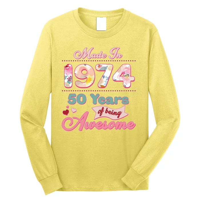 Pink Floral Made In 1974 50 Years Of Being Awesome Birthday Long Sleeve Shirt