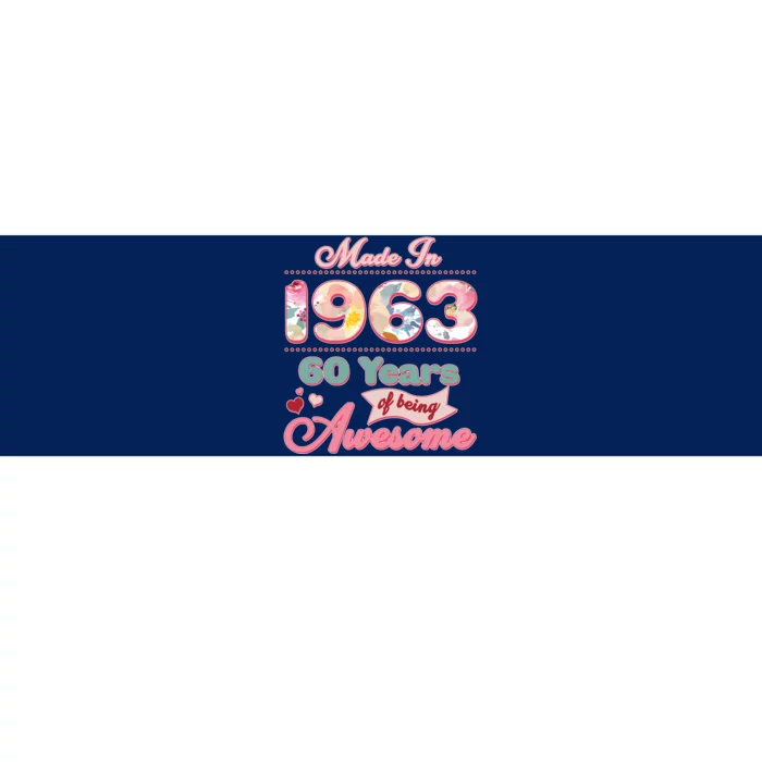 Pink Floral Made In 1963 60 Years Of Being Awesome Birthday Bumper Sticker