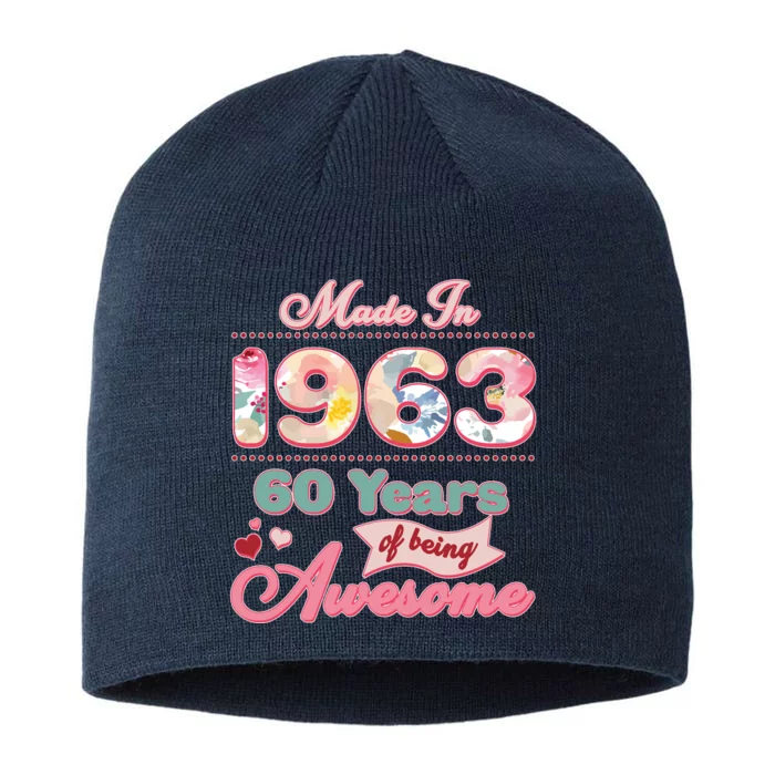 Pink Floral Made In 1963 60 Years Of Being Awesome Birthday 8 1/2in Sustainable Knit Beanie