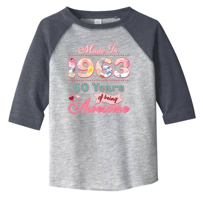 Pink Floral Made In 1963 60 Years Of Being Awesome Birthday Toddler Fine Jersey T-Shirt