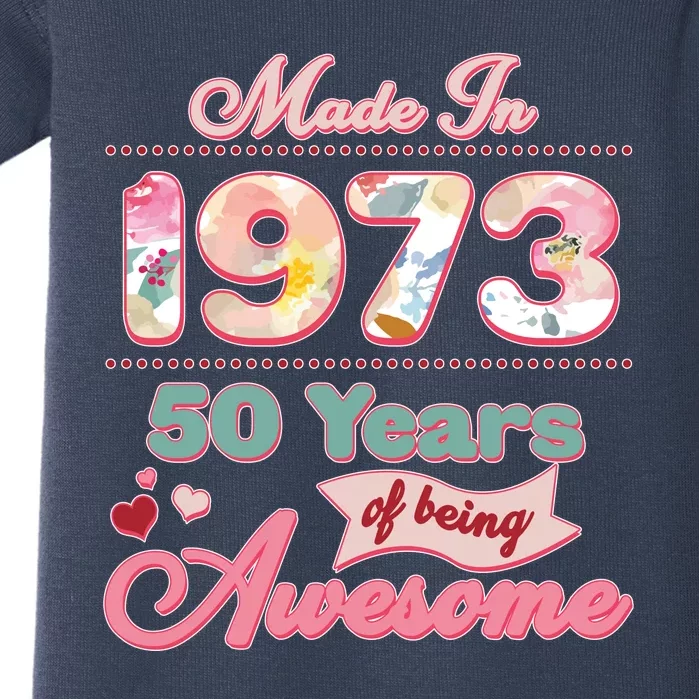 Pink Floral Made In 1973 50 Years Of Being Awesome Birthday Baby Bodysuit