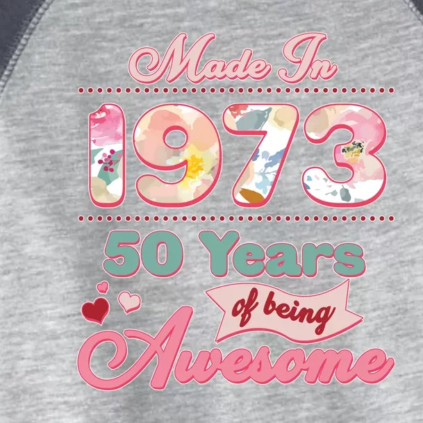 Pink Floral Made In 1973 50 Years Of Being Awesome Birthday Toddler Fine Jersey T-Shirt