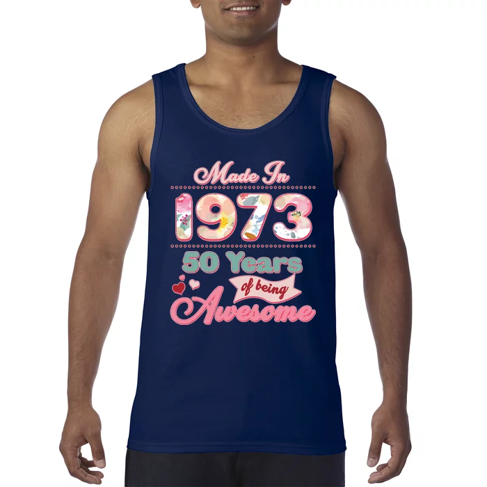 Pink Floral Made In 1973 50 Years Of Being Awesome Birthday Tank Top