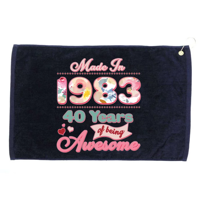 Pink Floral Made In 1983 40 Years Of Being Awesome Birthday Grommeted Golf Towel