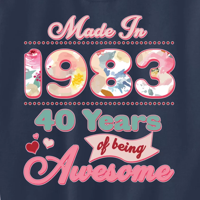 Pink Floral Made In 1983 40 Years Of Being Awesome Birthday Kids Sweatshirt