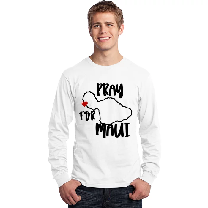 Pray For Maui Hawaii Strong Maui Wildfire Support Men Women Long Sleeve Shirt