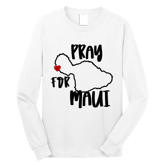 Pray For Maui Hawaii Strong Maui Wildfire Support Men Women Long Sleeve Shirt