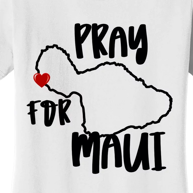 Pray For Maui Hawaii Strong Maui Wildfire Support Men Women Women's T-Shirt