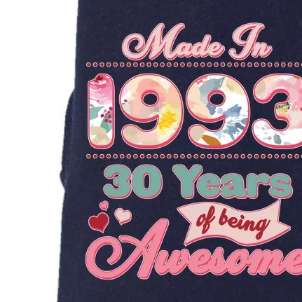 Pink Floral Made In 1993 30 Years Of Being Awesome Birthday Doggie 3-End Fleece Hoodie