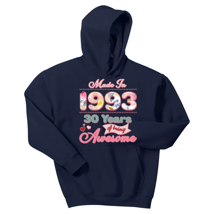 Pink Floral Made In 1993 30 Years Of Being Awesome Birthday Kids Hoodie