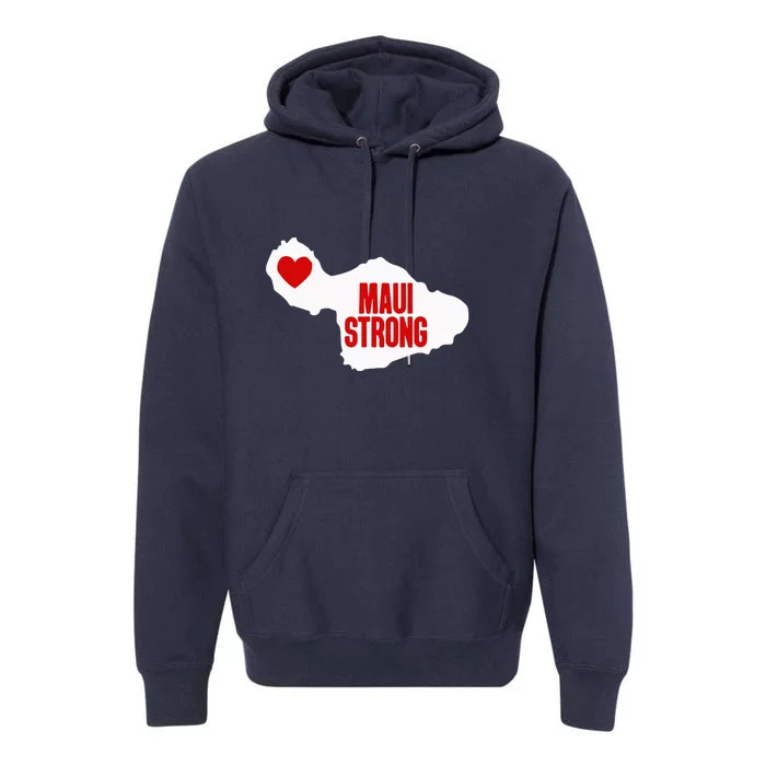 Pray For Maui Hawaii Strong Maui Wildfire Gift Premium Hoodie