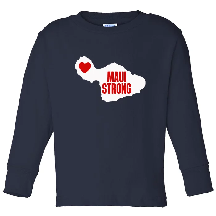 Pray For Maui Hawaii Strong Maui Wildfire Gift Toddler Long Sleeve Shirt