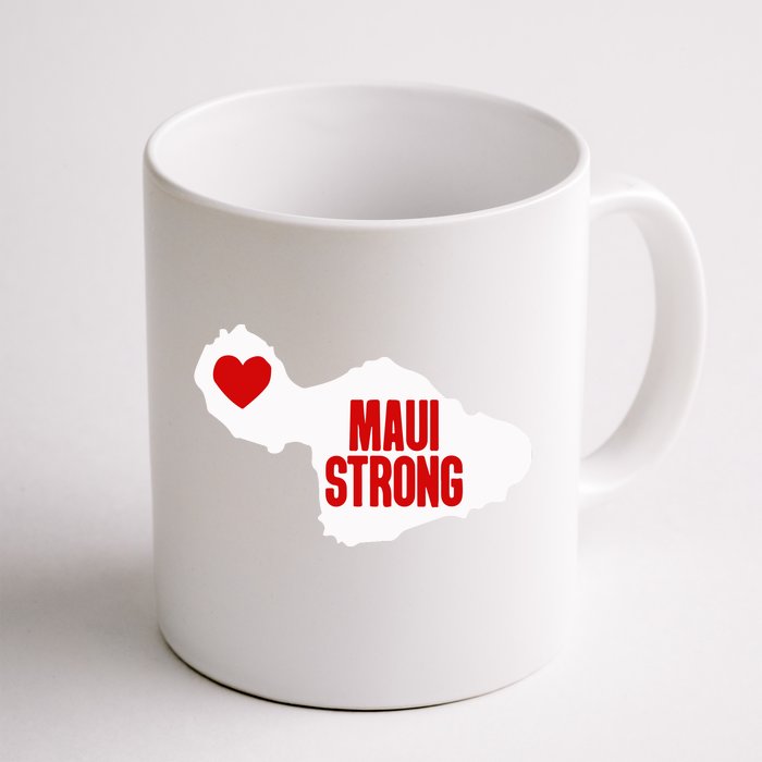 Pray For Maui Hawaii Strong Maui Wildfire Gift Front & Back Coffee Mug