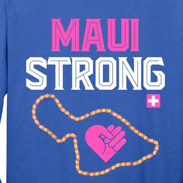 Pray For Maui Hawaii Strong Tall Long Sleeve T-Shirt