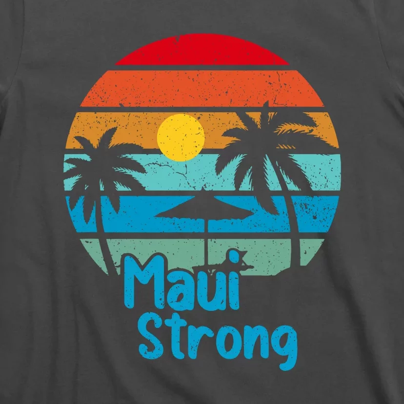 Pray For Maui Hawaii Strong Retro Gift Hawaii Relief T-Shirt