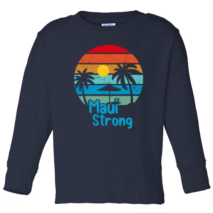 Pray For Maui Hawaii Strong Retro Gift Hawaii Relief Toddler Long Sleeve Shirt