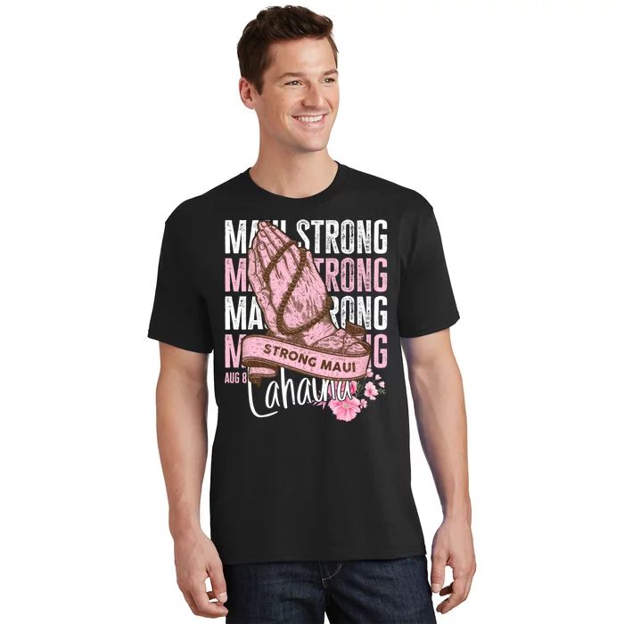 Pray For Maui Hawaii Strong T-Shirt