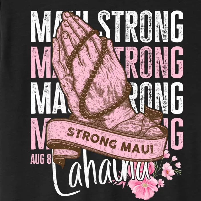 Pray For Maui Hawaii Strong ChromaSoft Performance T-Shirt