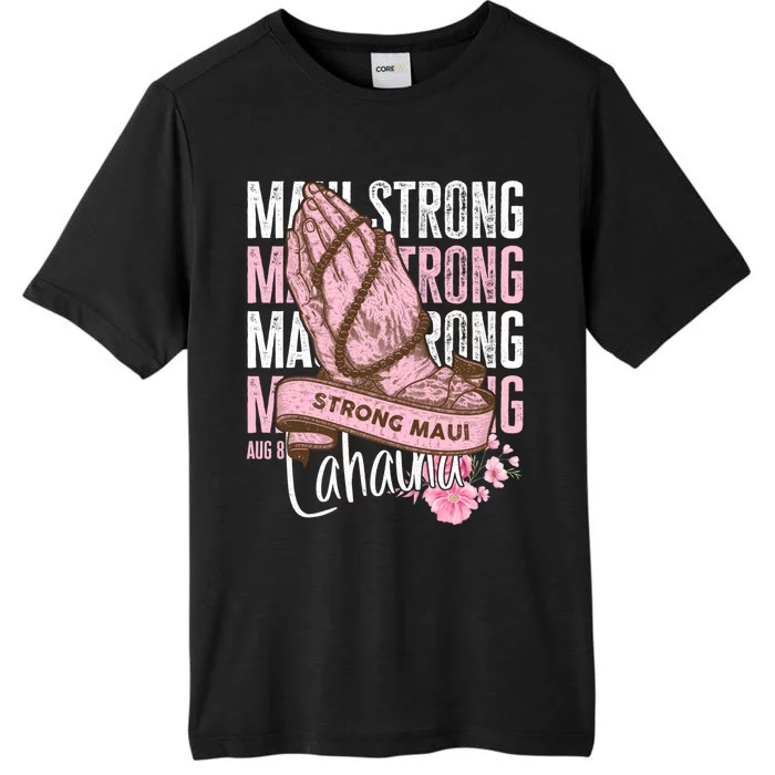 Pray For Maui Hawaii Strong ChromaSoft Performance T-Shirt