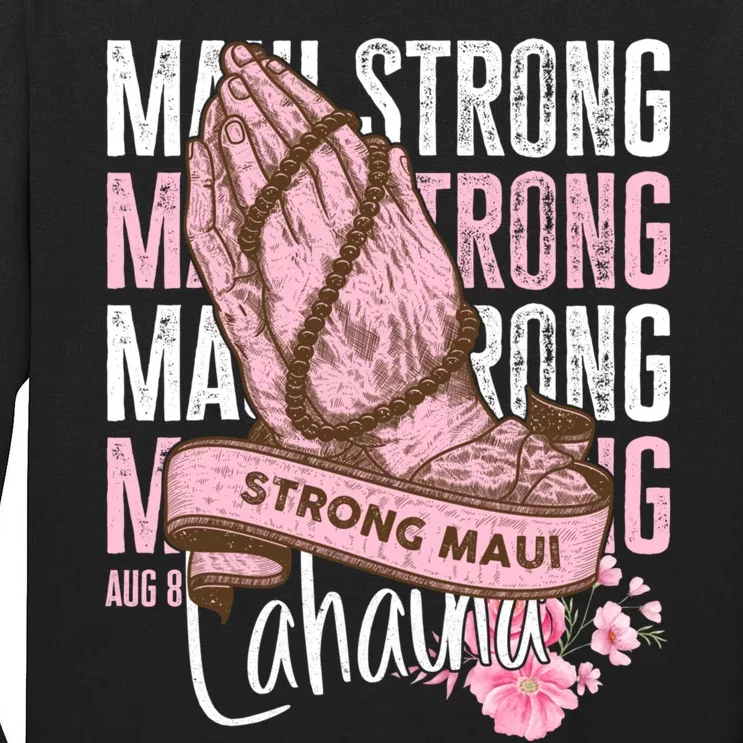 Pray For Maui Hawaii Strong Tall Long Sleeve T-Shirt