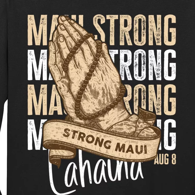 Pray For Maui Hawaii Strong Tall Long Sleeve T-Shirt