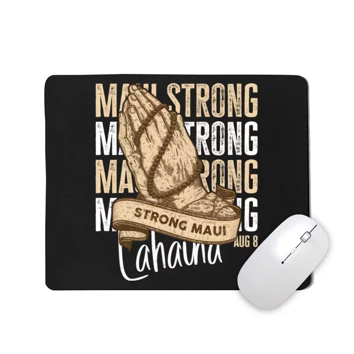 Pray For Maui Hawaii Strong Mousepad