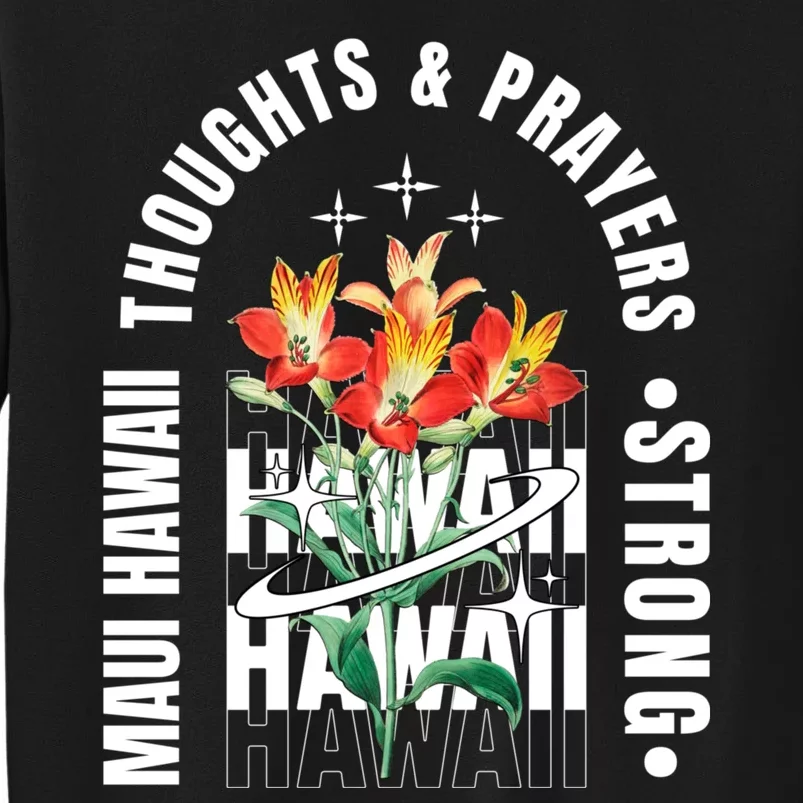 Pray For Maui Hawaii Strong Sweatshirt