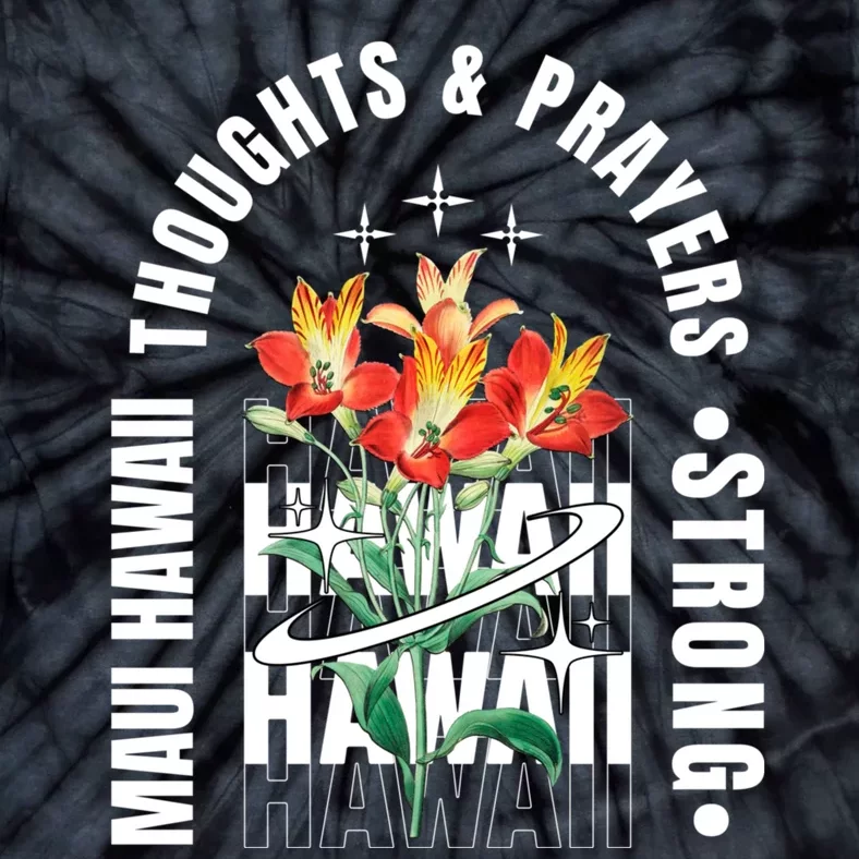 Pray For Maui Hawaii Strong Tie-Dye T-Shirt