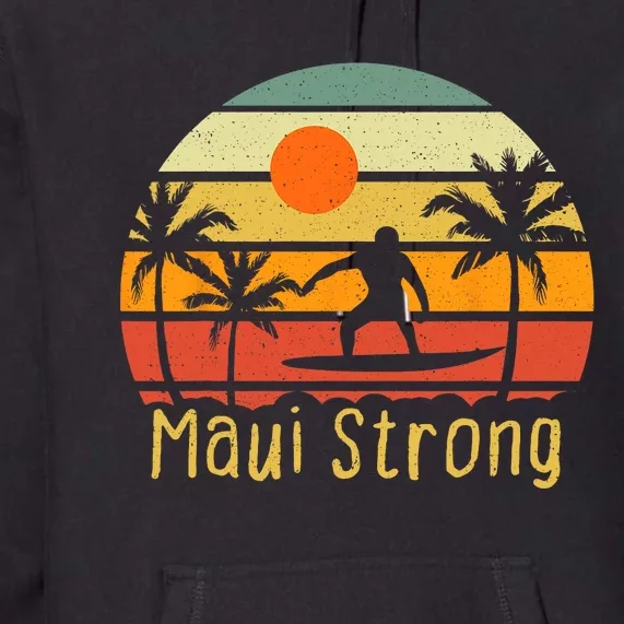 Pray For Maui Hawaii Strong Maui Premium Hoodie