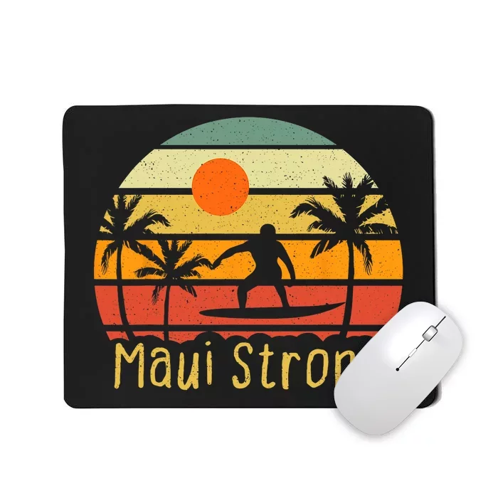 Pray For Maui Hawaii Strong Maui Mousepad