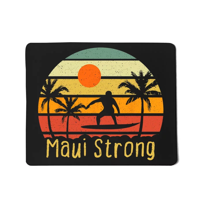 Pray For Maui Hawaii Strong Maui Mousepad