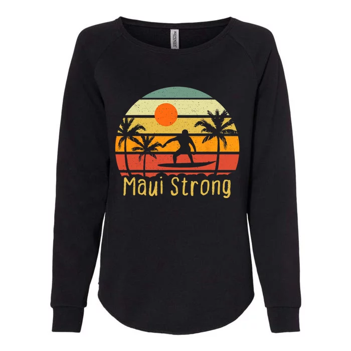 Pray For Maui Hawaii Strong Maui Womens California Wash Sweatshirt