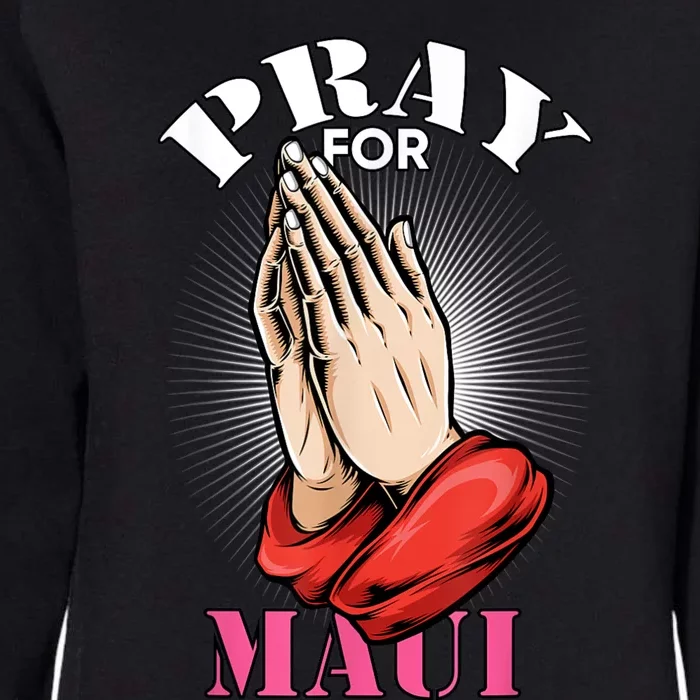 Pray For Maui Hawaii Strong Womens California Wash Sweatshirt