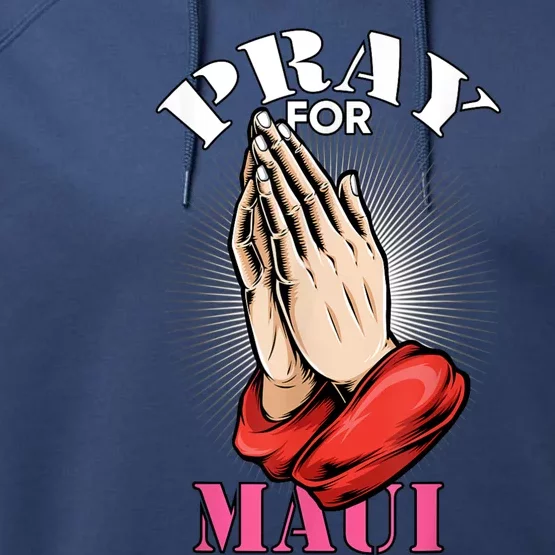 Pray For Maui Hawaii Strong Performance Fleece Hoodie