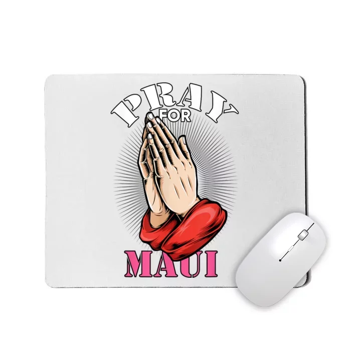 Pray For Maui Hawaii Strong Mousepad