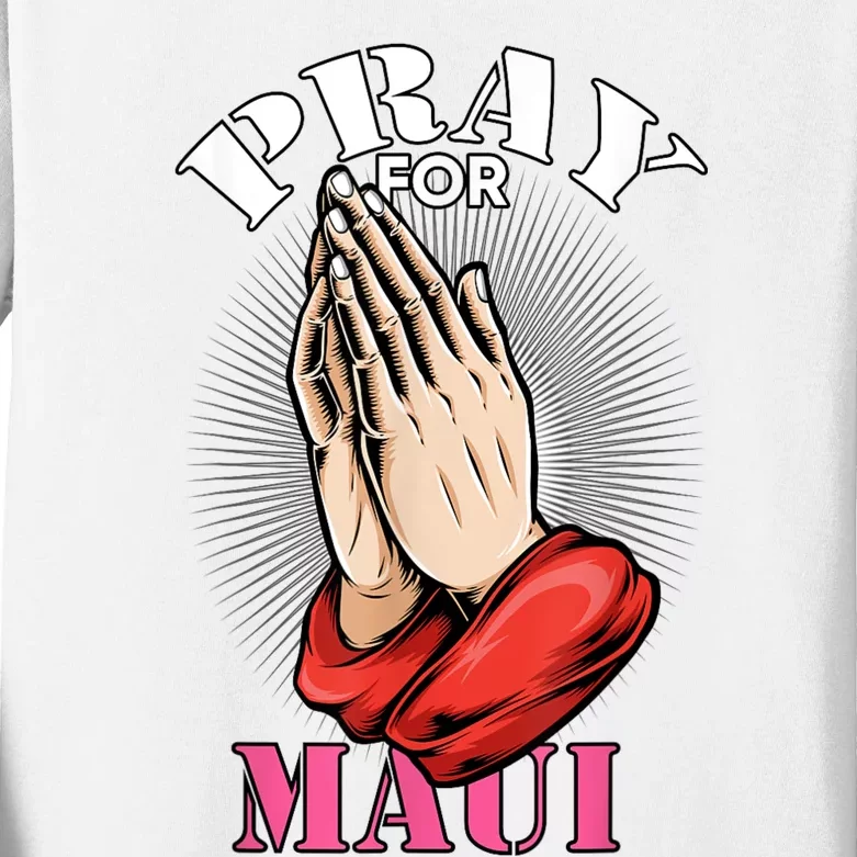 Pray For Maui Hawaii Strong Kids Long Sleeve Shirt