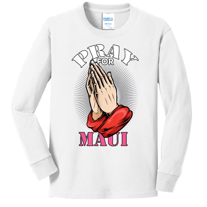 Pray For Maui Hawaii Strong Kids Long Sleeve Shirt