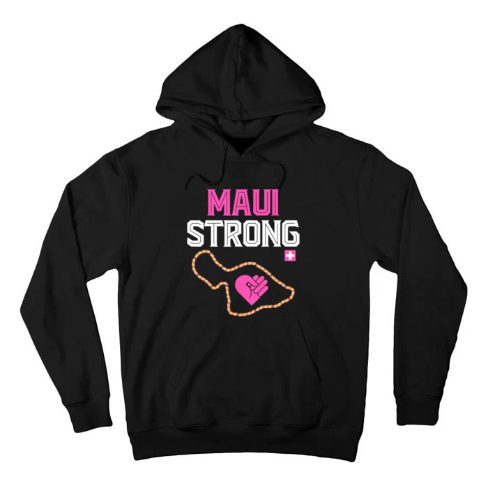 Pray For Maui Hawaii Strong Design Tall Hoodie