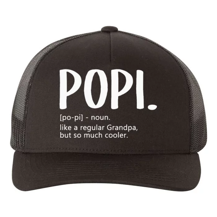 Popi For Men Fathers Day Idea Regular Grandpa Popi Yupoong Adult 5-Panel Trucker Hat