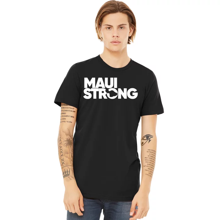 Pray For Maui Hawaii Strong I Stand With Maui Premium T-Shirt