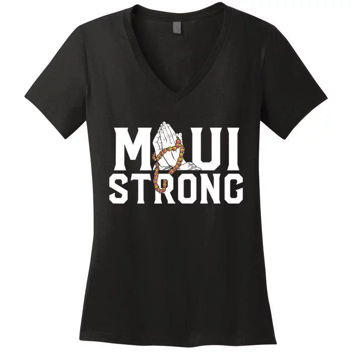 Pray For Maui Hawaii Maui Hawaii Strong Design Women's V-Neck T-Shirt