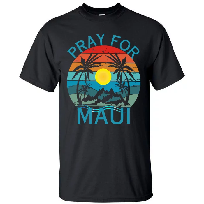 Pray For Maui Hawaii Wildflower Support Men Women Tall T-Shirt